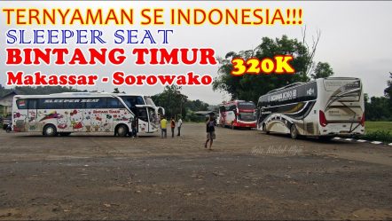 GAK BAKAL TAHAN! TERNYAMAN SE INDONESIA RAYA! Trip Bus Sleeper Bintang Timur ke Sorowako