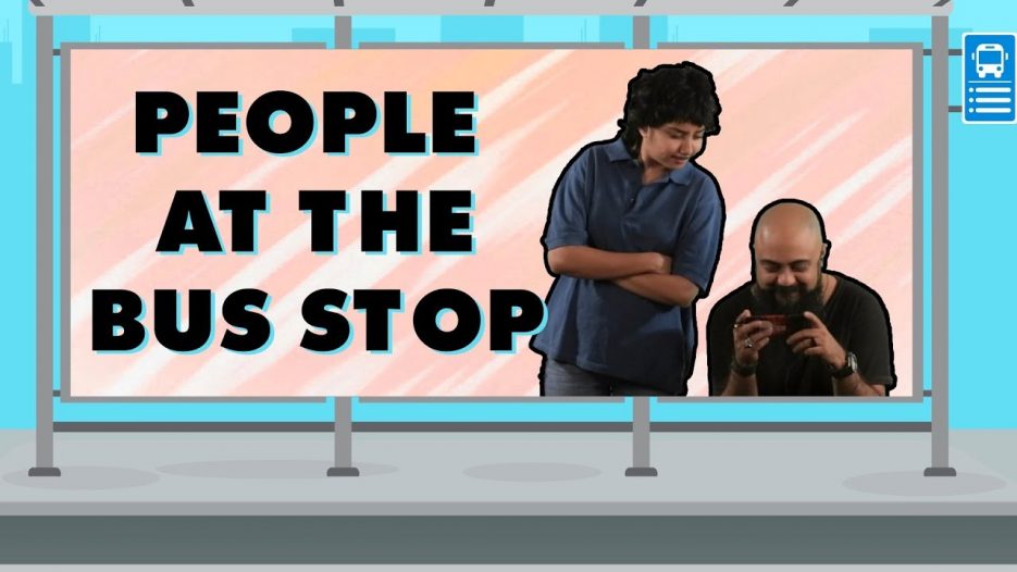 Types of People At A Bus Stop | MostlySane